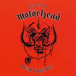 The Best Of Motörhead: Deaf Forever