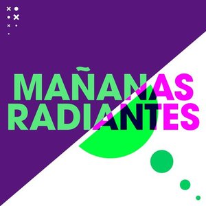 Mañanas Radiantes