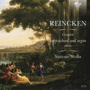 Reincken: Complete Harpsichord and Organ Music