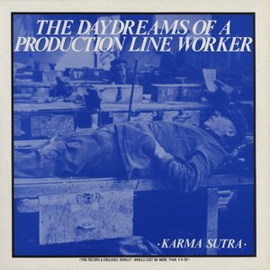 The Daydreams of a Production Line Worker
