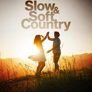 Slow & Soft Country