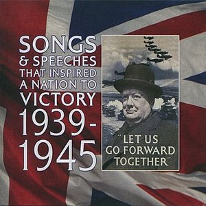 Bild för 'Songs And Speeches That Inspired A Nation To Victory 1939-1945'