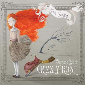 Fantastic Lies of Grizzly Rose