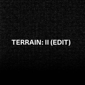 Terrain II (Edit)