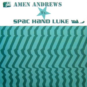 amen andrews vs. spac hand luke