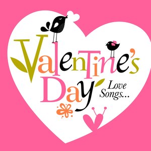 Valentine's Day: Love Songs (Remastered)