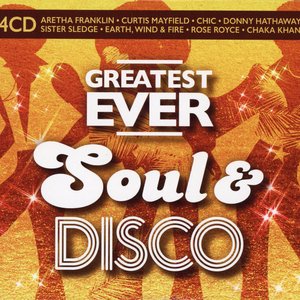 Greatest Ever Soul & Disco