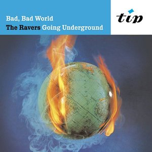 Bad Bad World: Ravers Going Underground