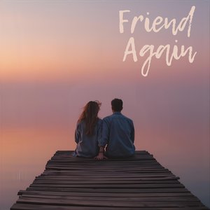 Friend Again