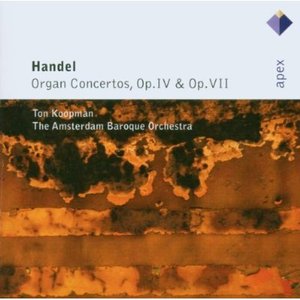 Handel : Organ Concertos Op.4 & Op.7