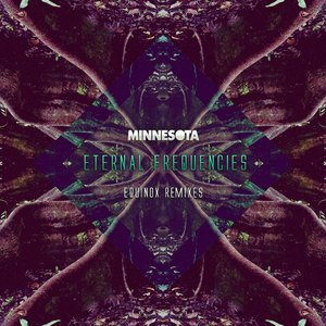 Eternal Frequencies: Equinox Remixes