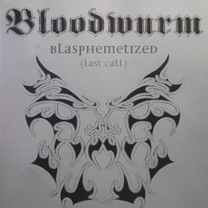 Blasphemetized (Last Call)