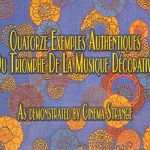 Quatorze exemples authentiques du triomphe de la musique décorative cover