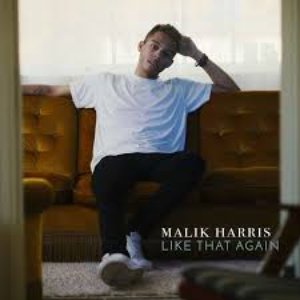 Malik Harris - Like That Again Lyrics - Zortam Music