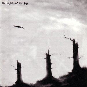 The Night And The Fog (Part I)