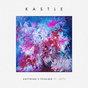 Anything's Possible (feat. Lotti) - Single