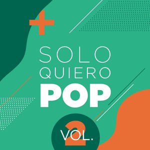 Solo Quiero Pop Vol.2