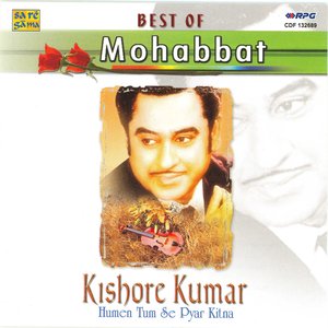 Best Of Mohabbat-Kishore-Humen Tumse Pya