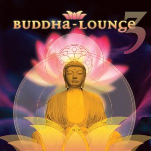 Various Artists - Buddha Lounge 3