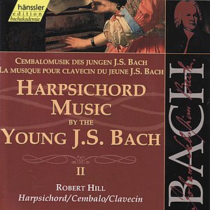Johann sebastian Bach: Harpsichord Music by the Young J. S. Bach II