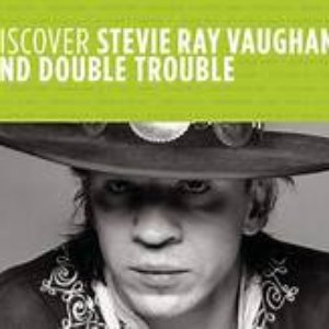 Discover Stevie Ray Vaughan And Double Trouble