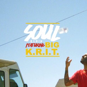 Soul (Remix) [feat. Big K.R.I.T.] - Single