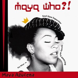 Image for 'Maya Who?!'