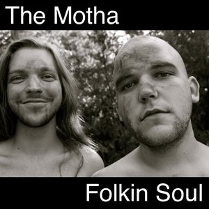 Image for 'The Motha Folkin Soul'