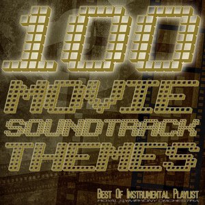 100 Movie Soundtrack Themes - Best of Instrumental Playlist