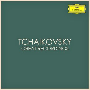 Tchaikovsky - Great Recordings