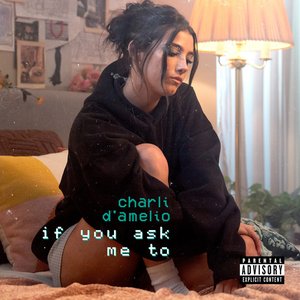 if you ask me to - Single