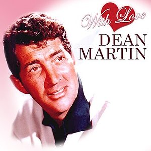 With Love...Dean Martin