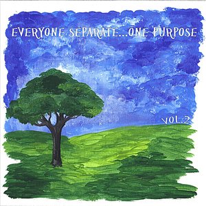 Everyone Separate...One Purpose, Vol 2