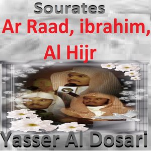 Sourates Ar Raad, Ibrahim, Al Hijr (Quran - Coran - Islam)
