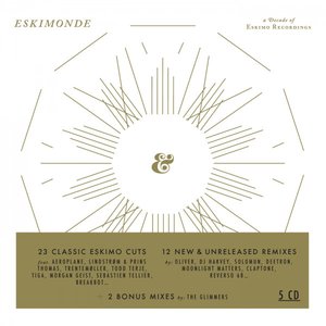 Eskimonde - A Decade of Eskimo Recordings