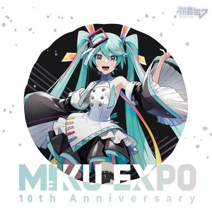 HATSUNE MIKU EXPO 10th Anniversary E.P.