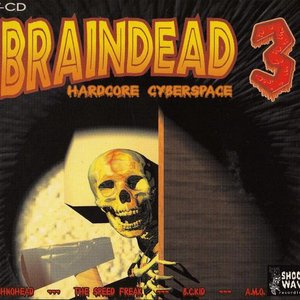 Braindead 3 (Hardcore Cyberspace)