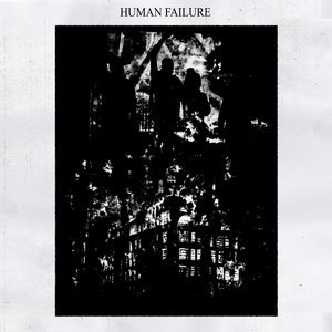 Human Failure