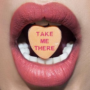 'Take Me There - Single'の画像