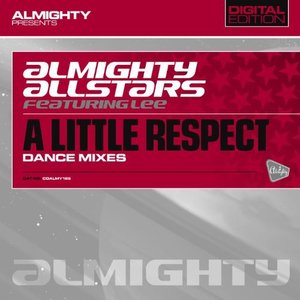 Almighty Presents: A Little Respect (Feat. Lee)