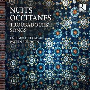 Nuits occitanes, Troubadours' Songs