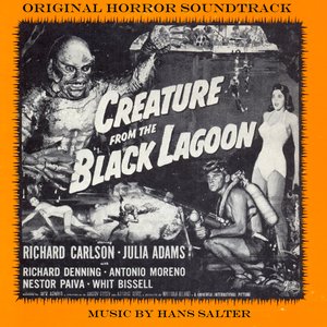 The Creature From The Black Lagoon (Original Soundtrack)