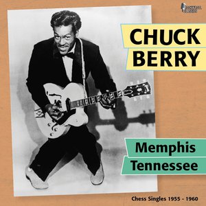 Memphis Tennessee (Chess Singles 1955-1960)