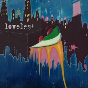 loveles+6songs