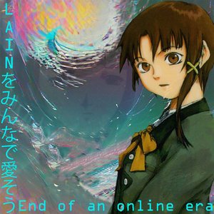 End of and Online Era