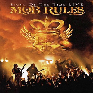 Mob Rules - Signs Of The Time Live - Zortam Music
