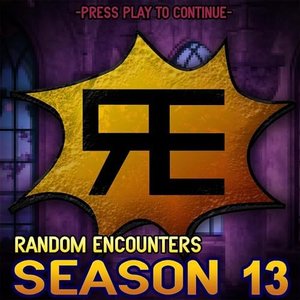 Random Encounters: Season 13