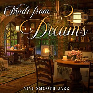 Made from Dreams