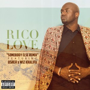Somebody Else (feat. Usher & Wiz Khalifa) [Remix] - Single