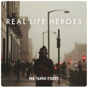 Real Life Heroes